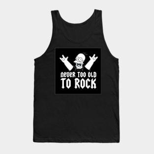 Never Too Old To Rock Tank Top